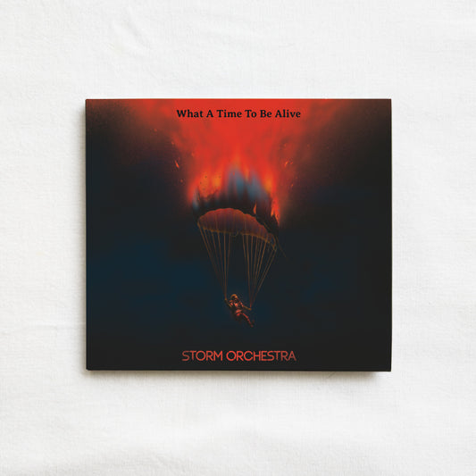 CD Album "What A Time To Be Alive"